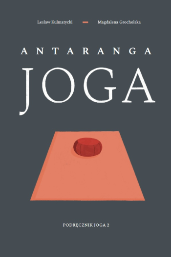 Okładka książki "Antaranga Joga" mojego autorstwa.